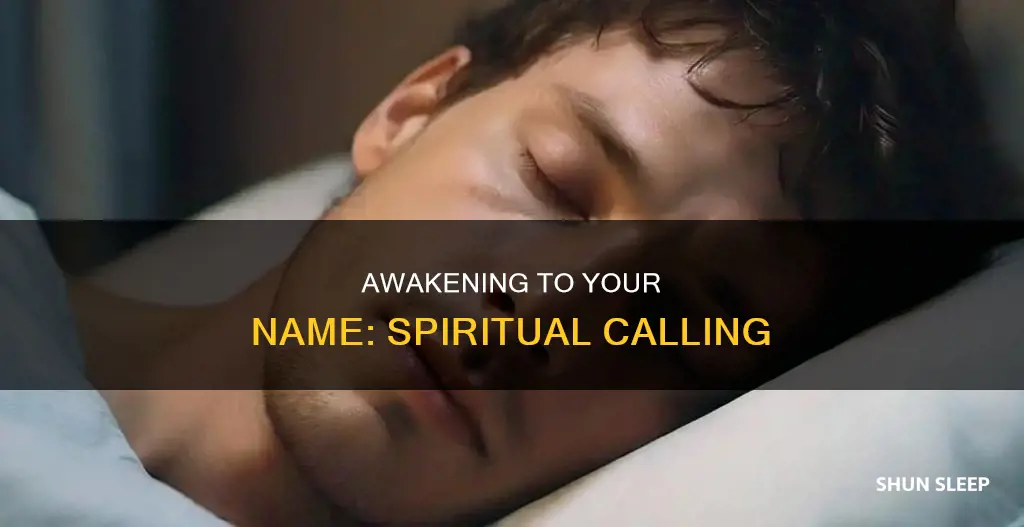 when you hear your name called while sleeping spiritual meaning