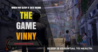 When You Sleep, It Gets Weird: Exploring Vinny's Game