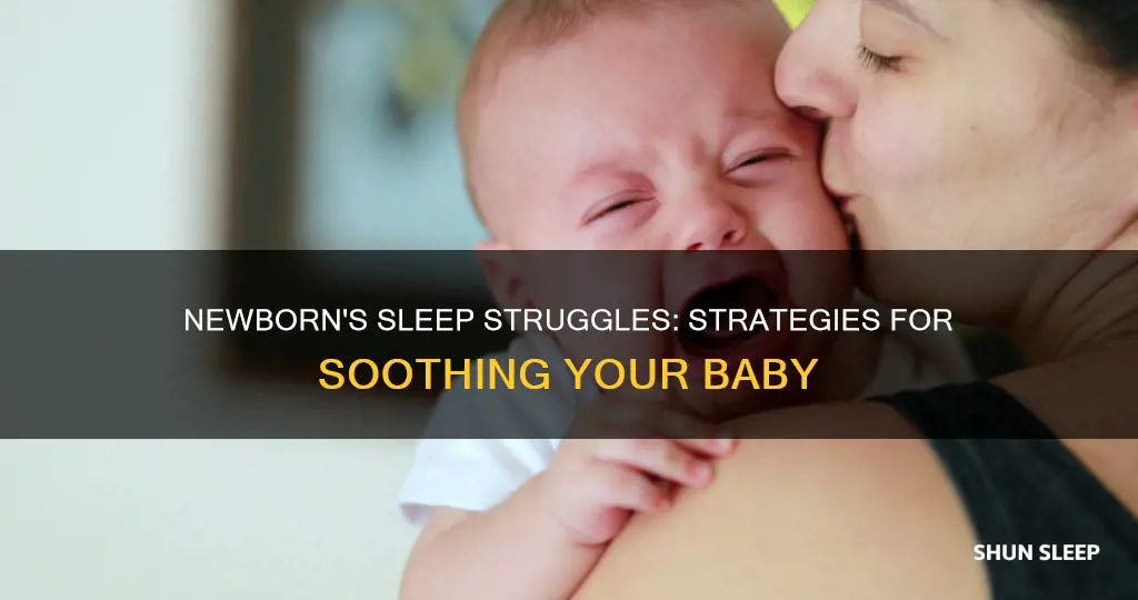 when your newborn fights sleep