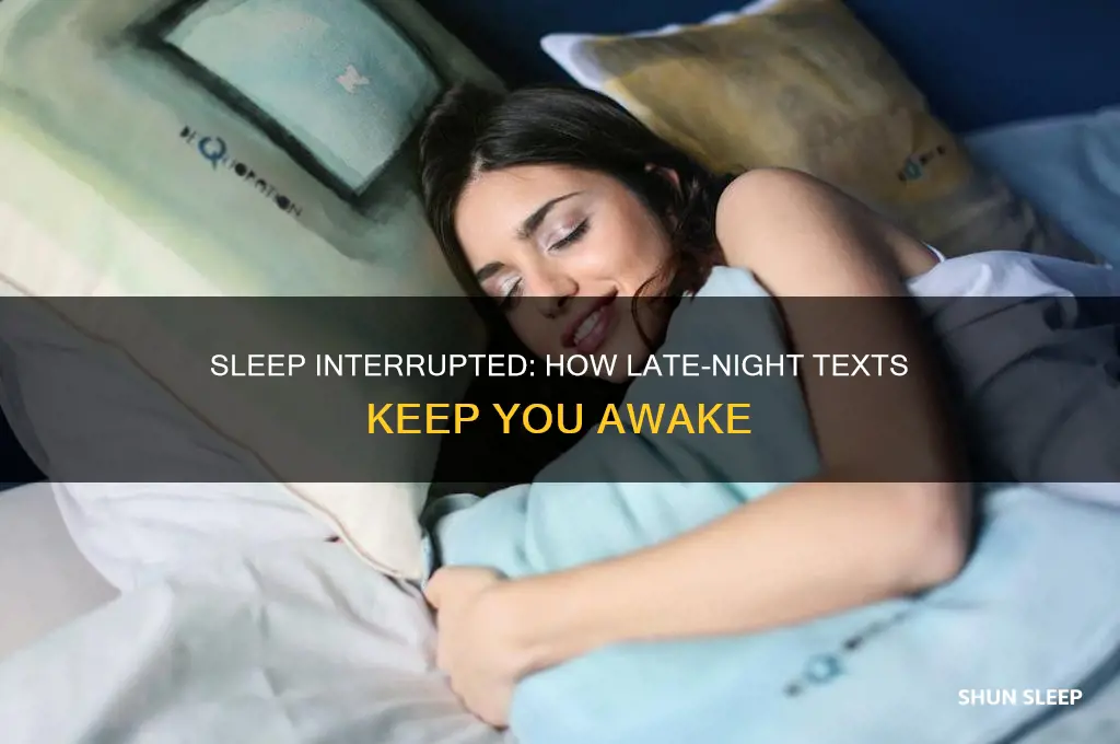when your trying to sleep but you keep getting text