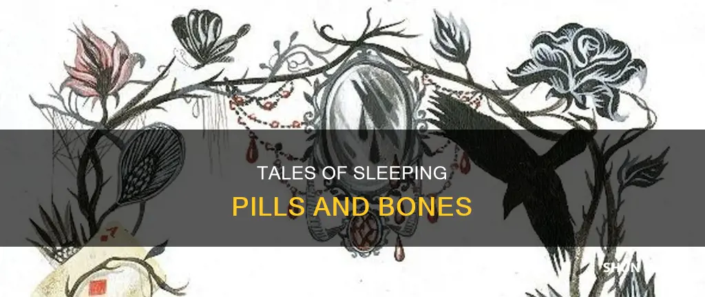 where are the sleeping pills bones tales