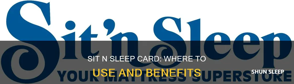 where can i use my sit n sleep credit card