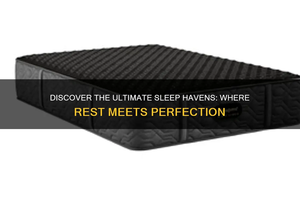 where do you get the best sleep