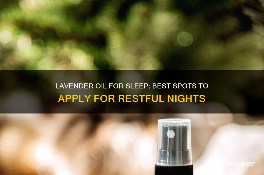 where do you rub lavender oil to help sleep