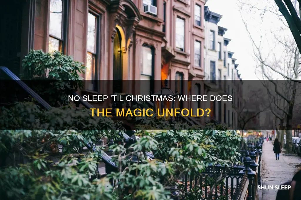 where does no sleep til christmas take place