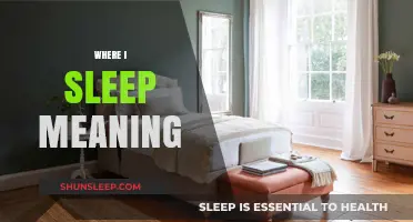 The Significance of "Where I Sleep