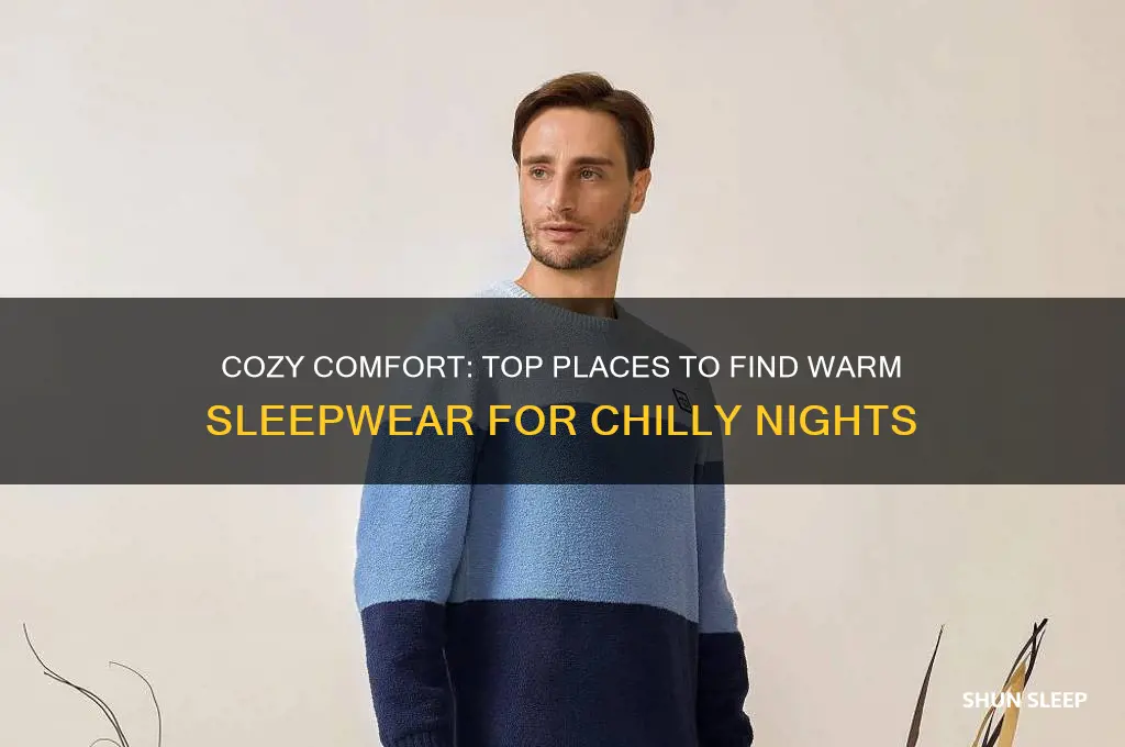 where is a good place to get warm sleep wear