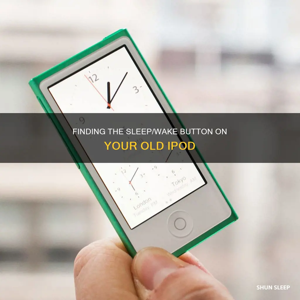 where is the ipod sleep wake button on old ipod