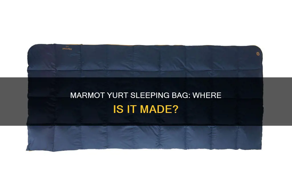 where is the marmot yurt sleeping bag made