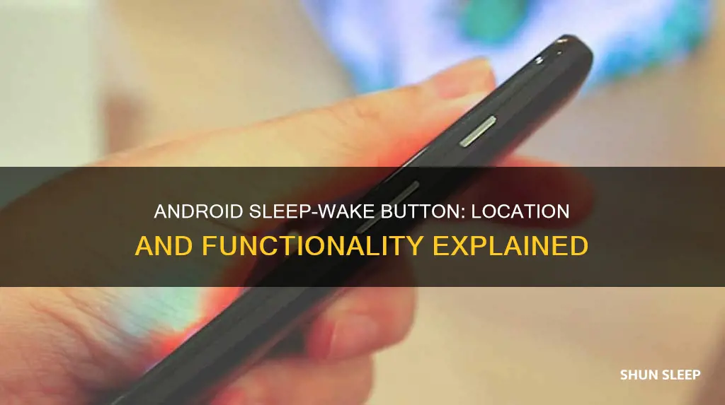 where is the sleep wake button on android