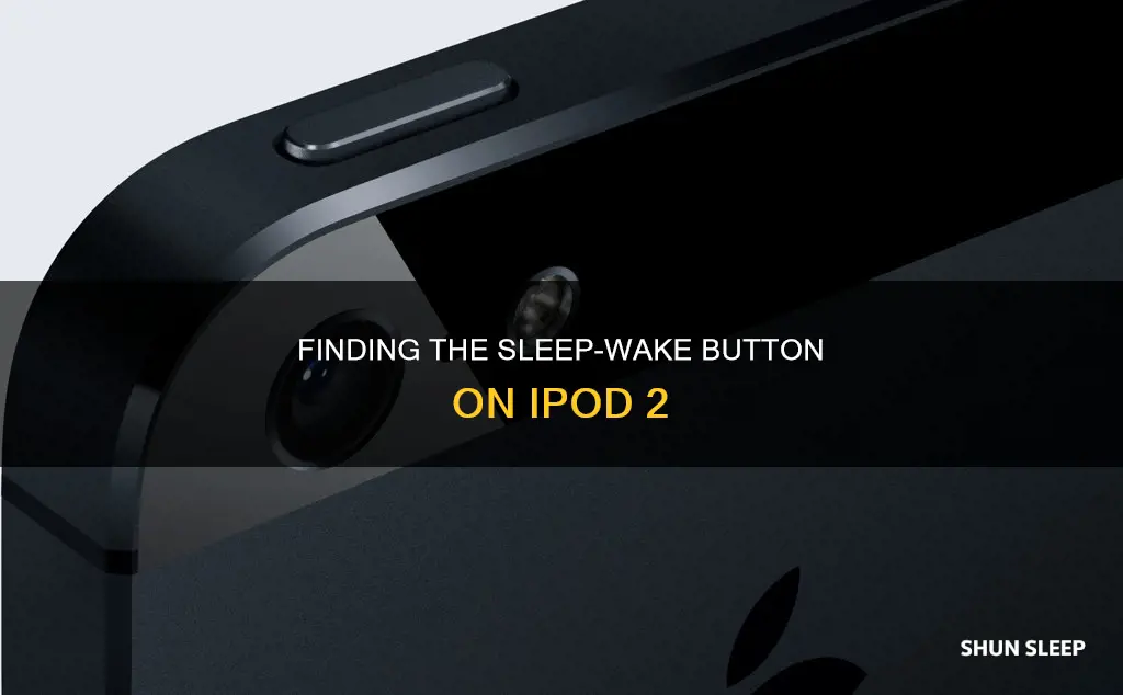 where is the sleep wake button on ipod 2