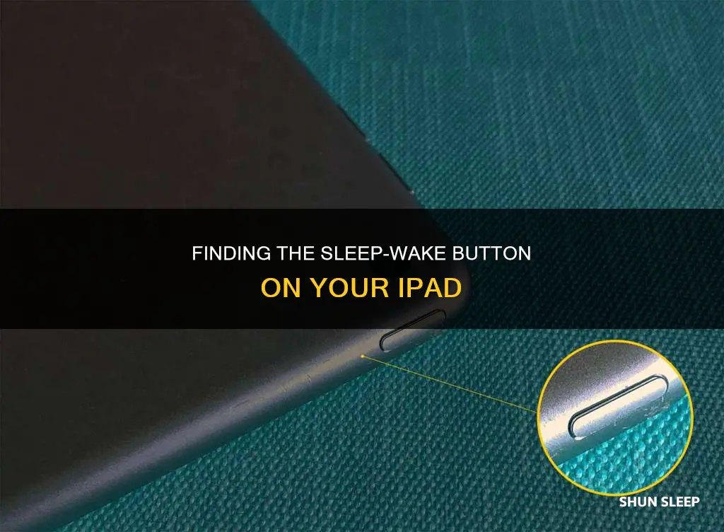 where is the sleep wake button on my i pad