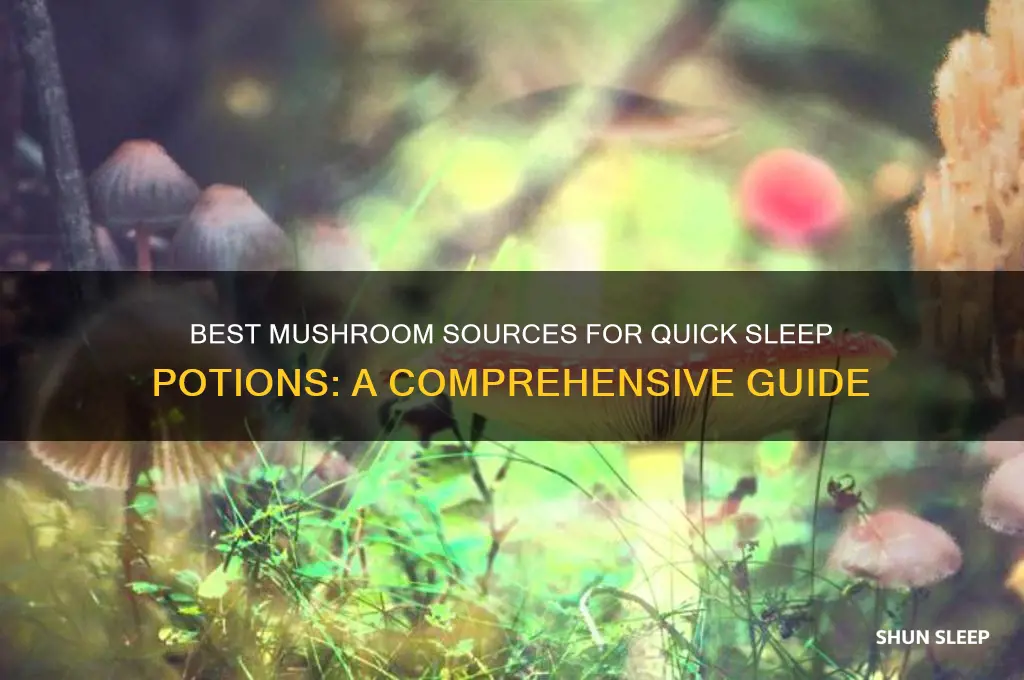 where to get mushrooms for fast sleep pots