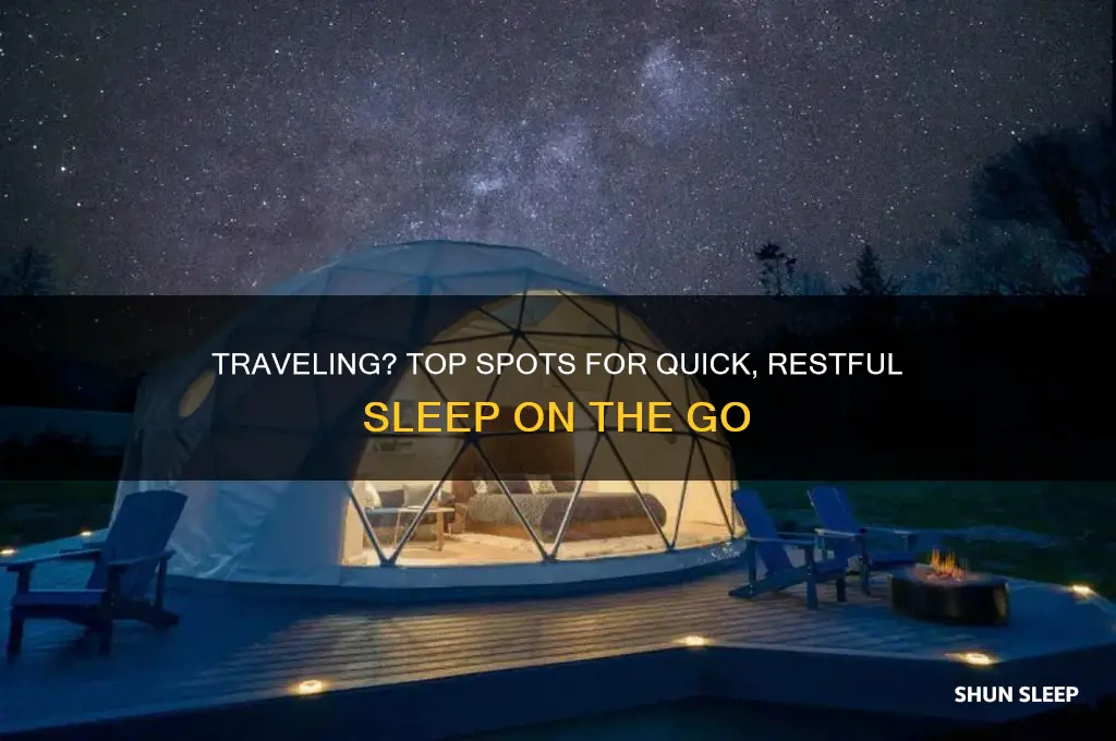 where to get quick sleep while traveling