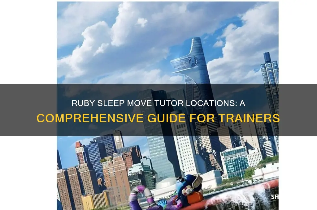 where to get sleep move tutor in ruby