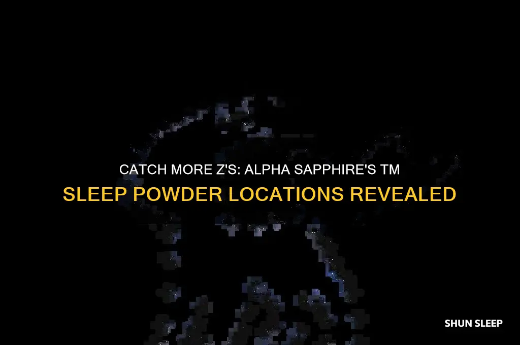 where to get tm sleep powder in alpha sapphire