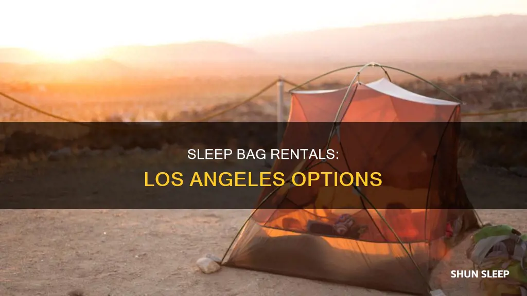 where to rent sleep bag los angeles
