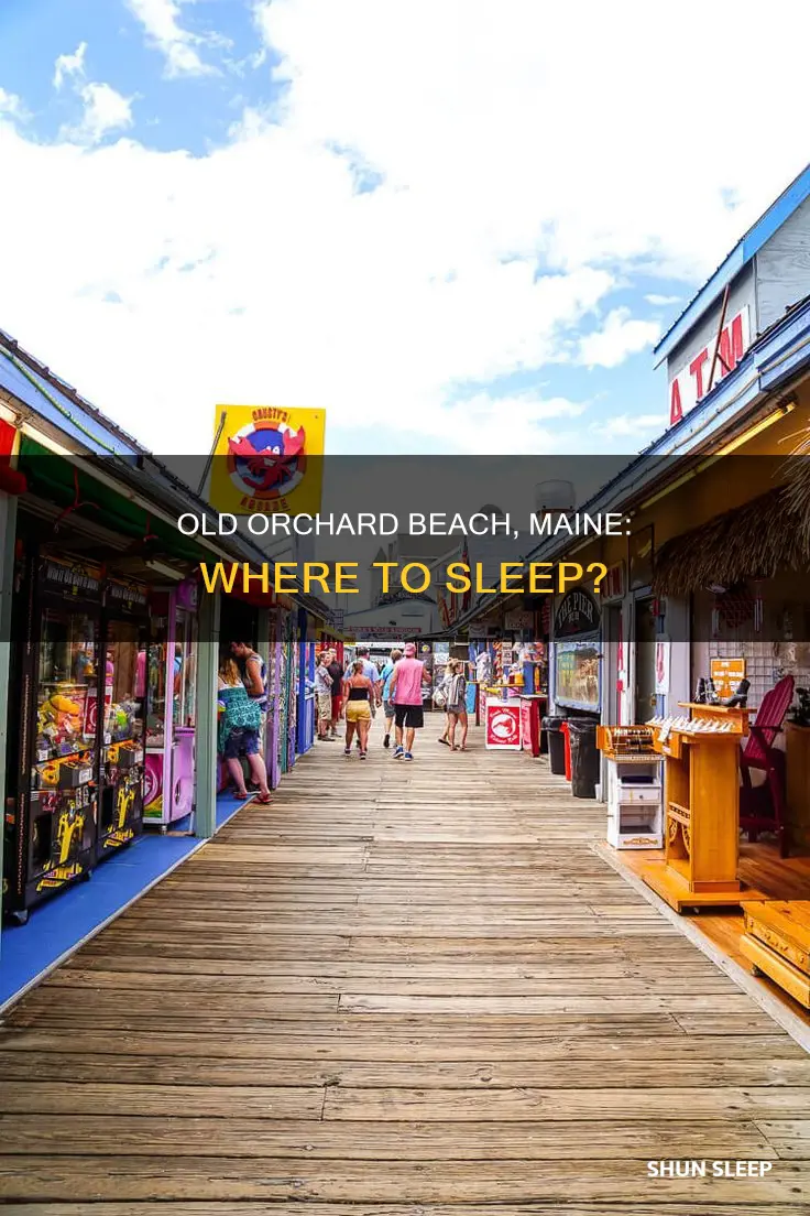 where to sleep in old orchard maine