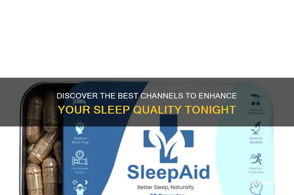 which channels help with sleep