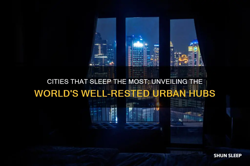 which cities get the most sleep