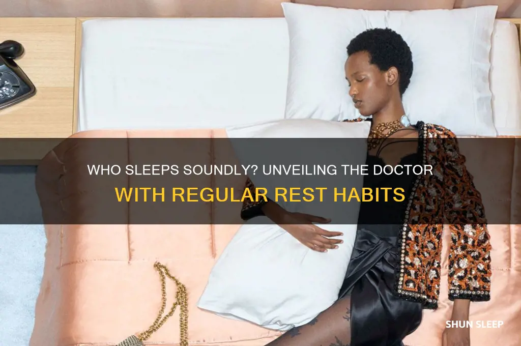 which doctor gets regular sleep