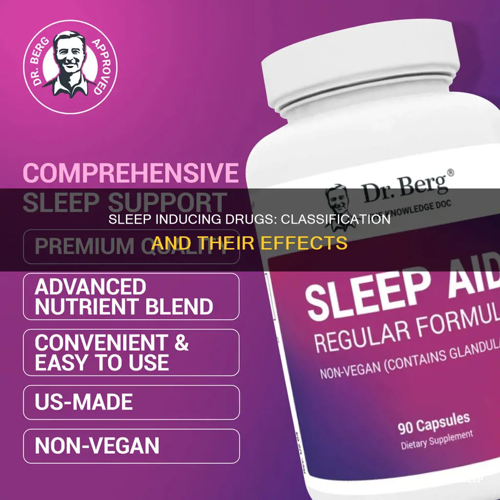 which drug classification is used to produce sleep