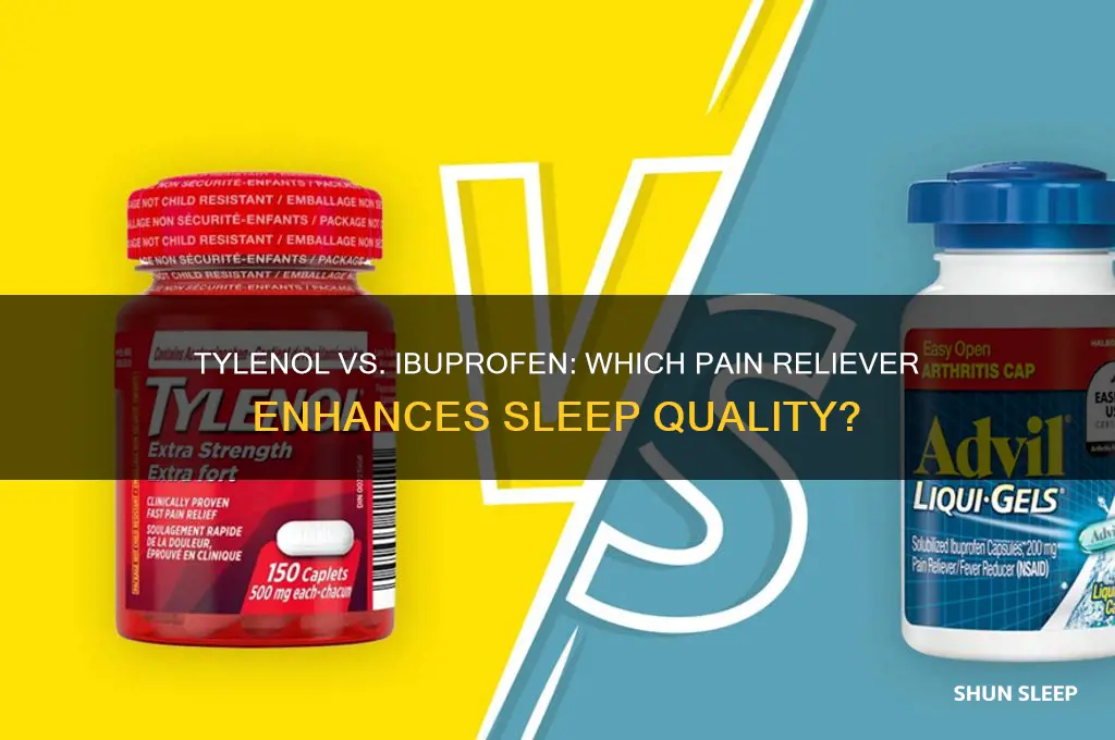 which helps you sleep better tylenol or ibuprofen