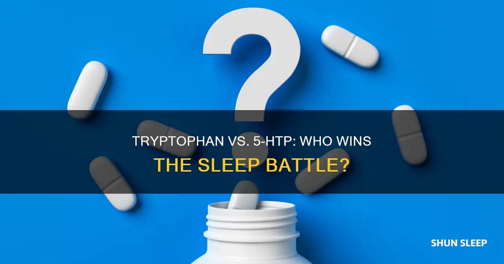 which is better for sleep 5 htp or tryptophan