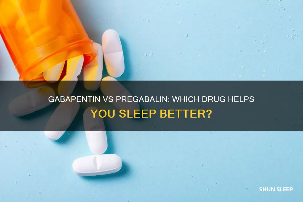 which is better for sleep gabapentin or pregabalin