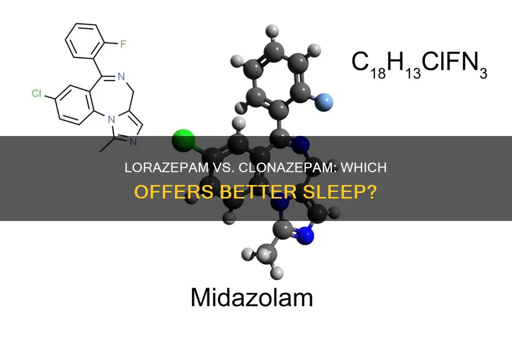 which is better for sleep lorazepam or clonazepam