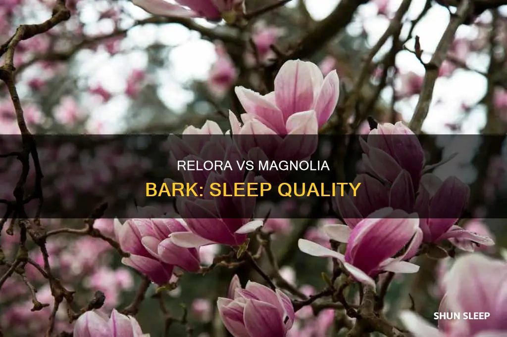 which is better for sleep relora or magnolia bark