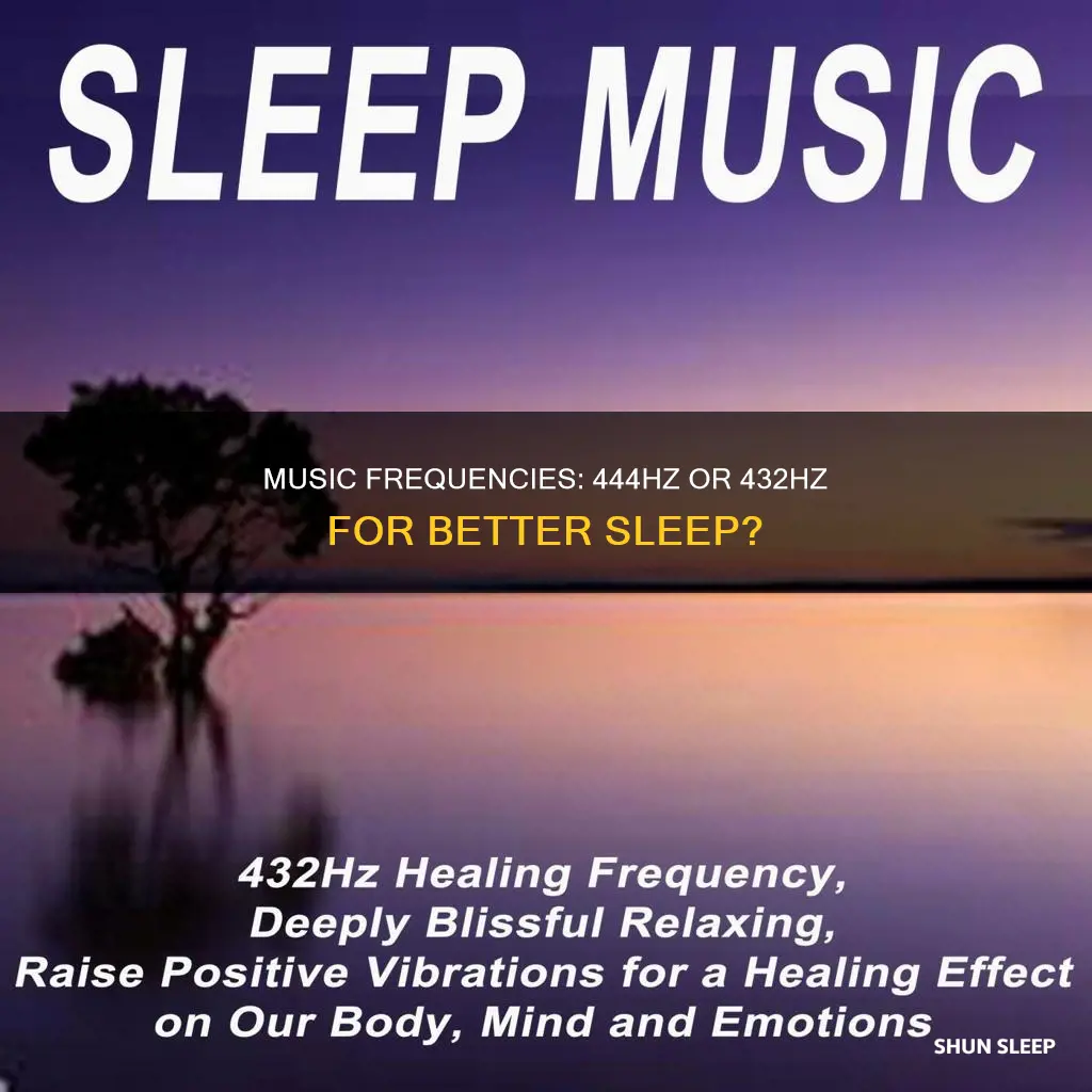 which is better for sleeping 444hz or 432hz