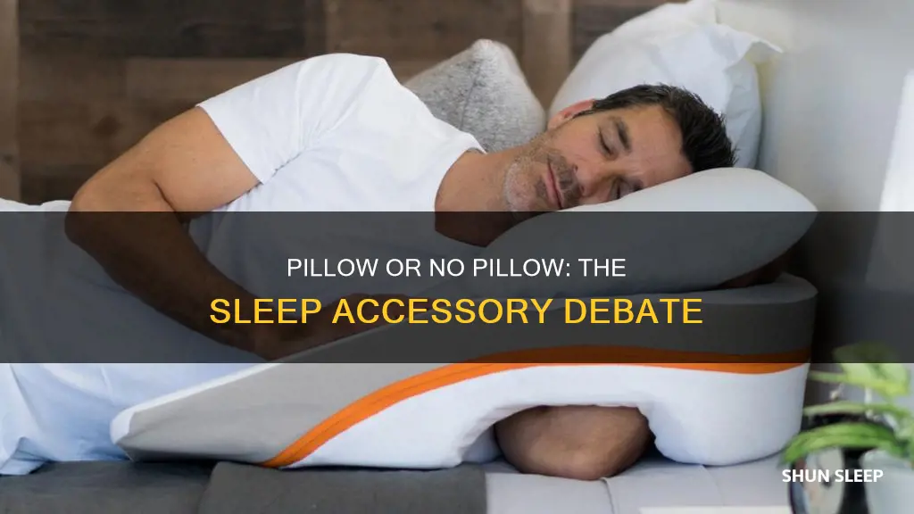which is better sleeping with or without a pillow