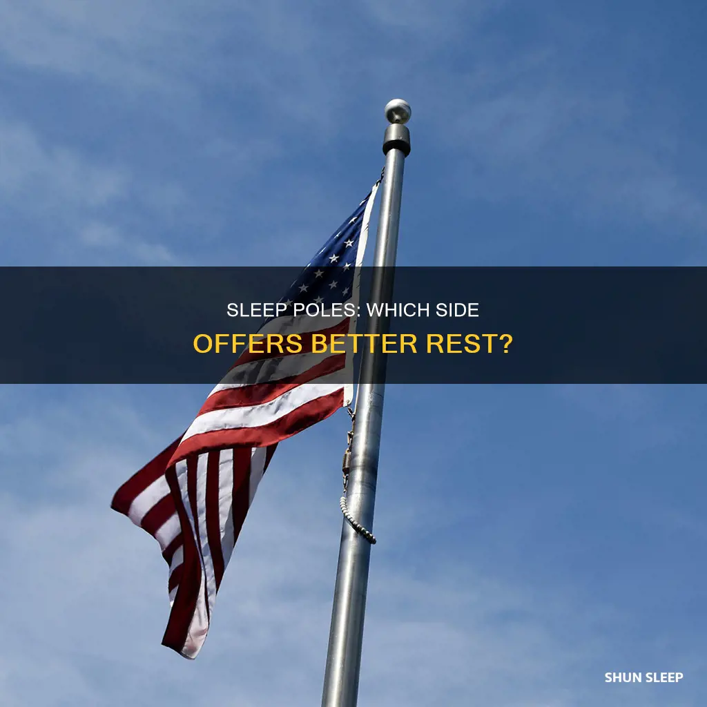 which pole is better to sleep