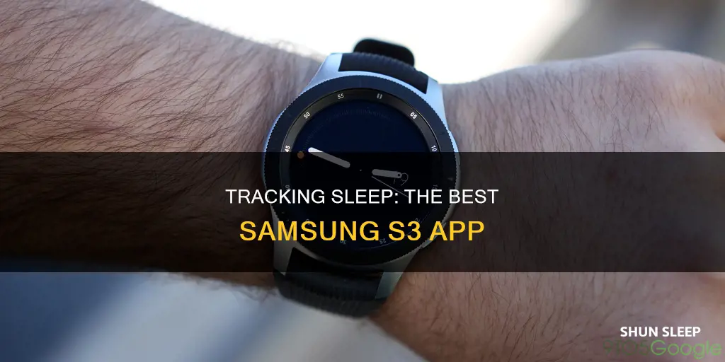 which samsung s3 app tracks sleep
