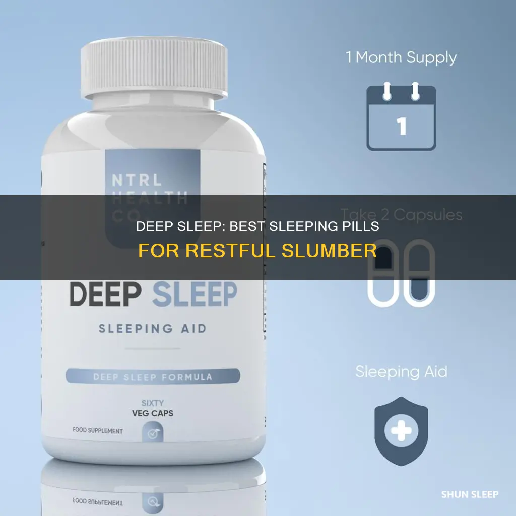 which sleeping pill is best for deep sleep