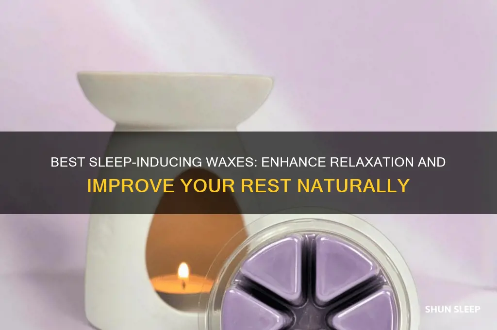 which wax help sleep