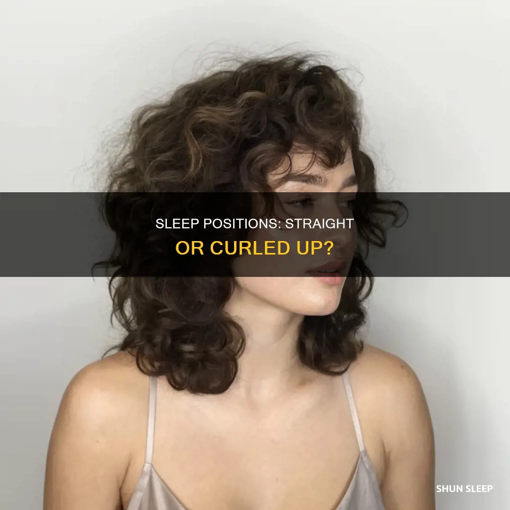 which way is better to sleep straight or curled uo
