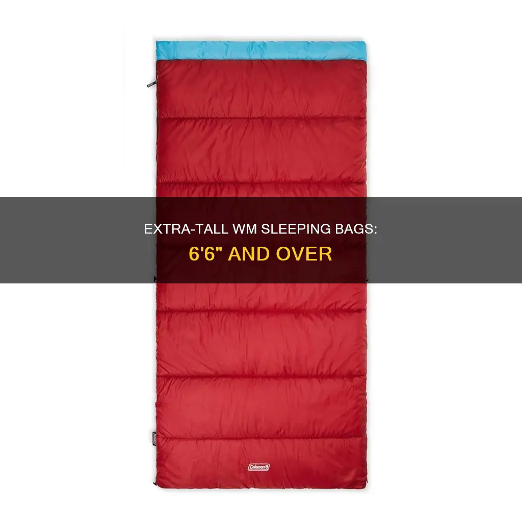 which wm sleeping bag for 6ft 6 in tall