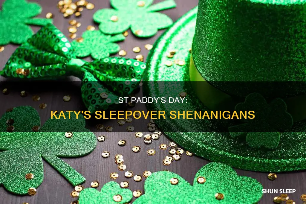 who did katy sleep with at the st paddy