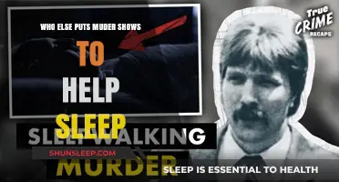 Murder Shows as Sleep Aids: Who Else Relies on True Crime?