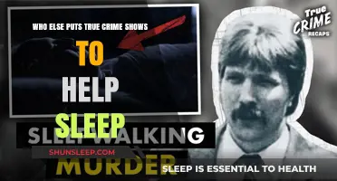 True Crime as a Sleep Aid: A Surprisingly Common Habit