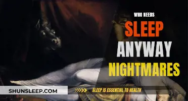 Sleep: A Nightmare or Sweet Dreams?