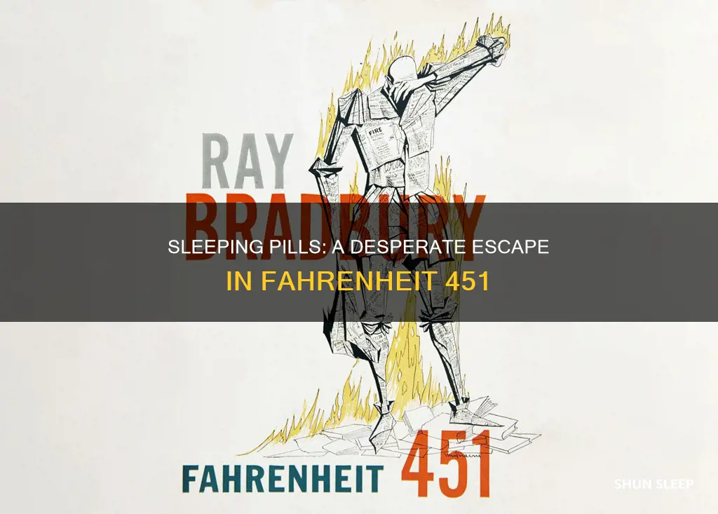 who takes a whole bottle of sleeping pills fahrenheit 451