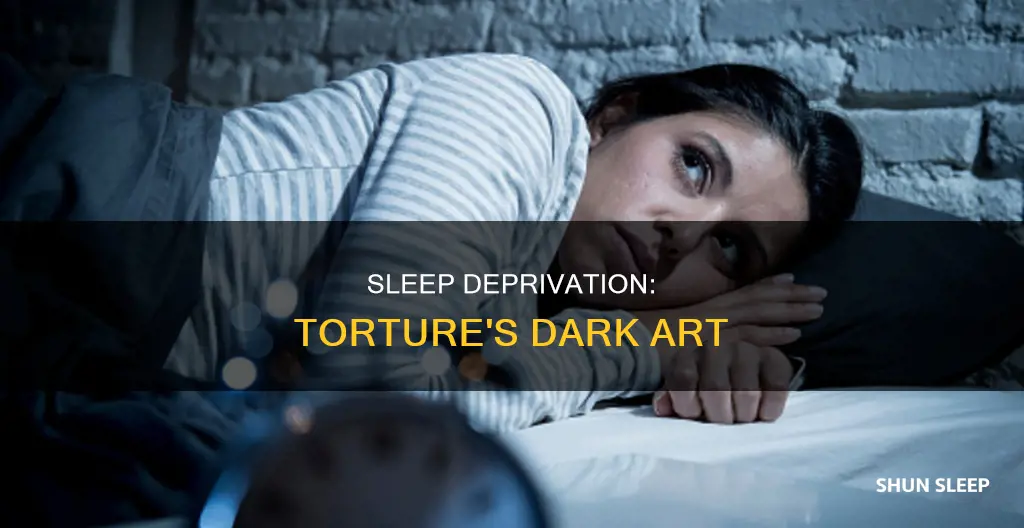who used sleep deprivation as torture