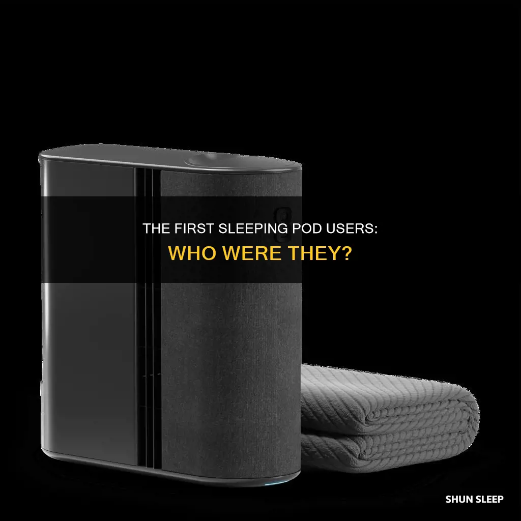 who used the sleeping pod first