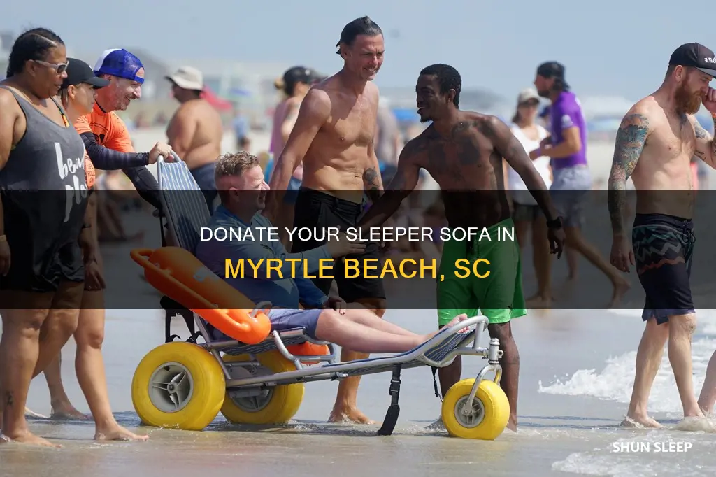 who will take sleeper sofas for donations mrytle beach sc