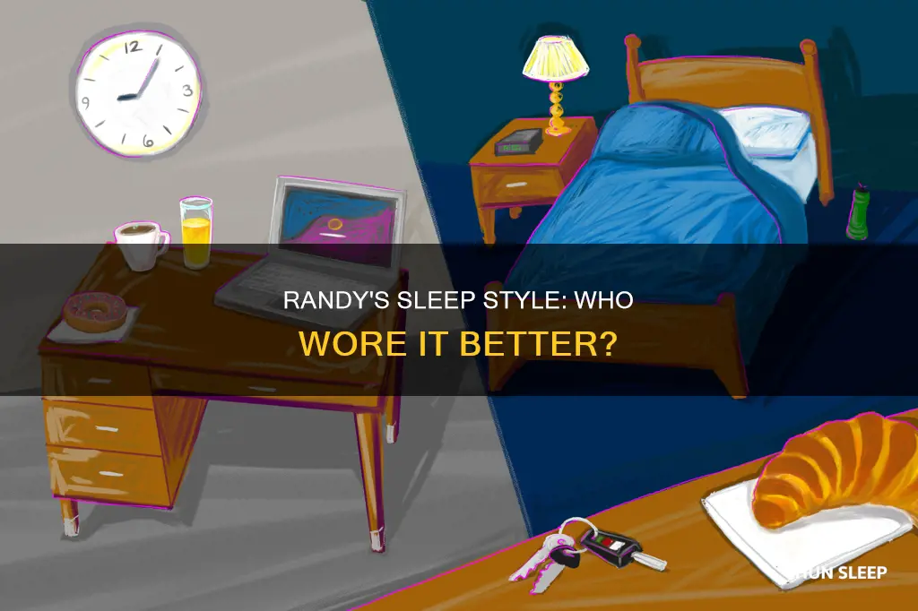 who wore it better randy tpb sleep