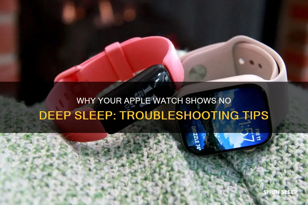 why am i not getting deep sleep apple watch