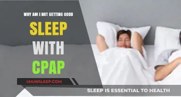 CPAP Struggles: Uncovering Reasons Behind Your Poor Sleep Quality